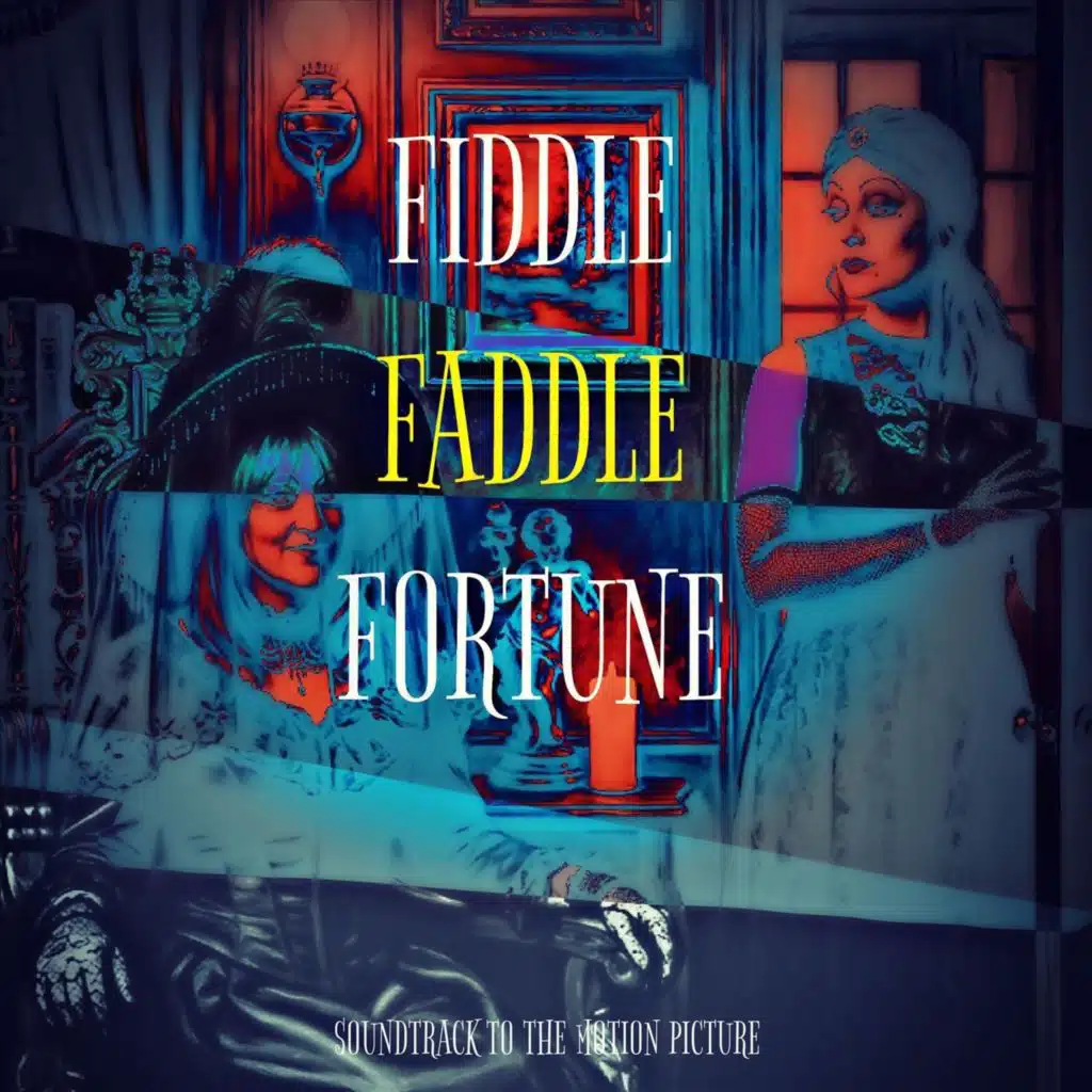 Fiddle Faddle Fortune (Original Motion Picture Soundtrack)