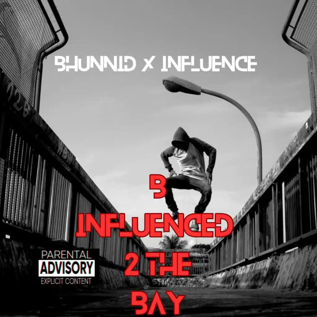 B Influenced 2 The Bay