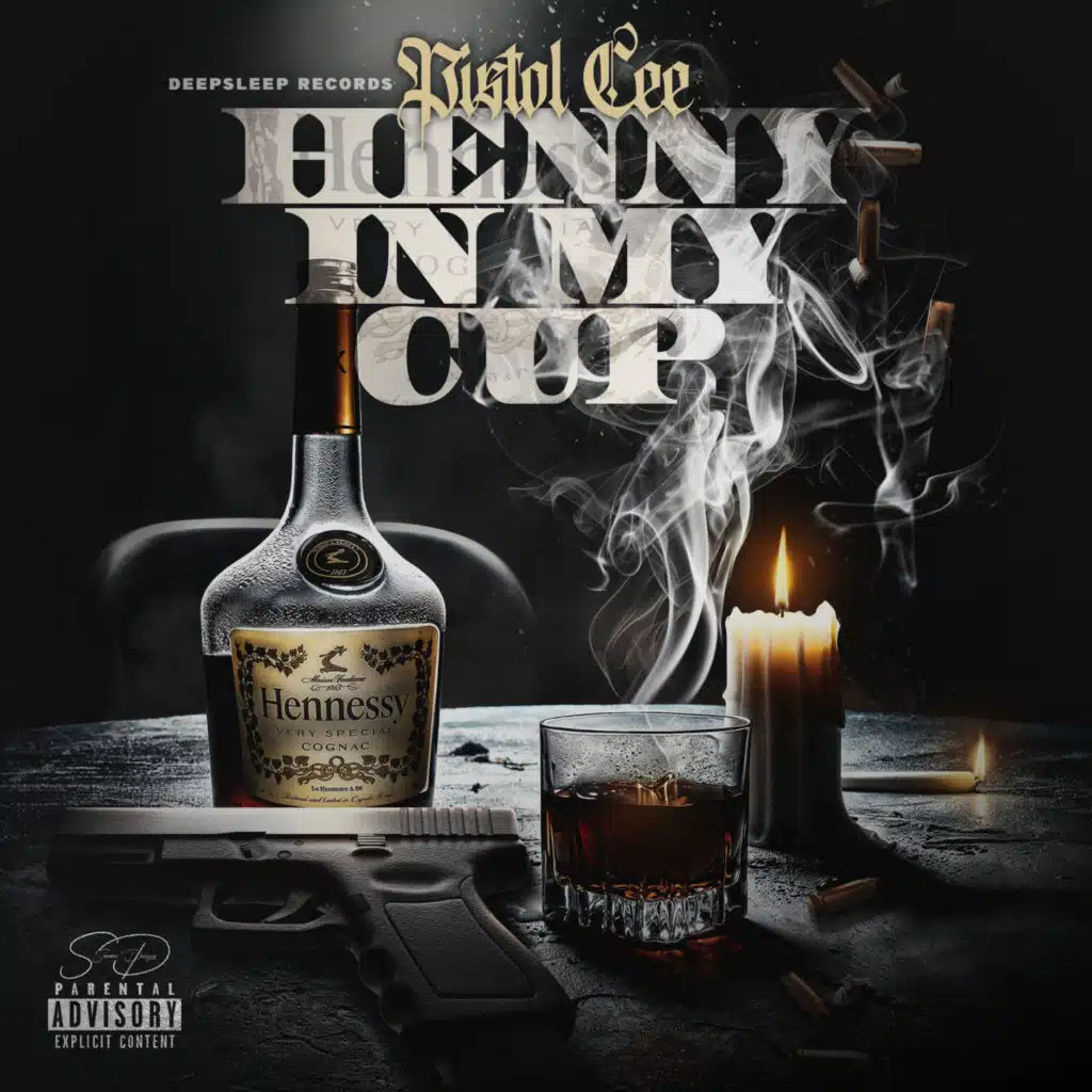 Henny In My Cup