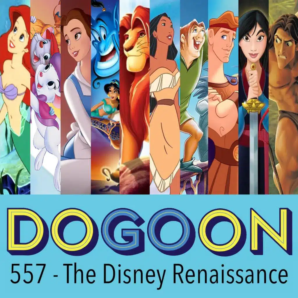 557 - The Disney Renaissance