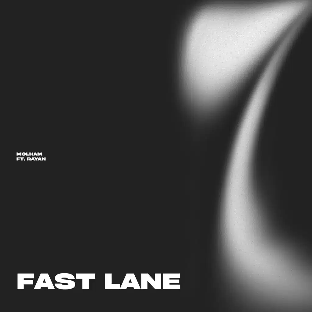 Fast Lane (feat. Rayan)