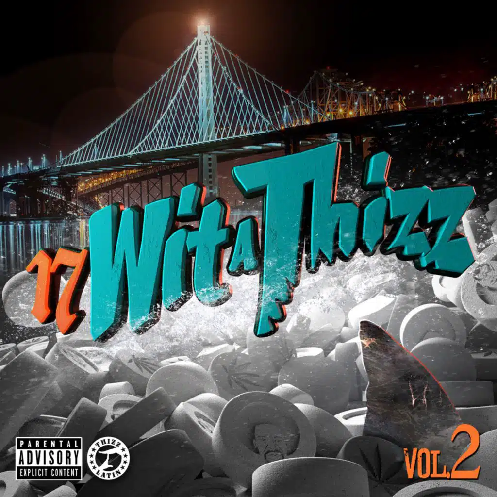 17 Wit a Thizz, Vol. 2