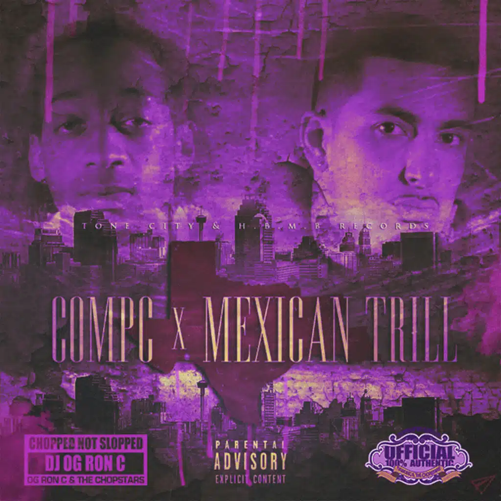 Compc, Mexican Trill & DJ OG Ron C