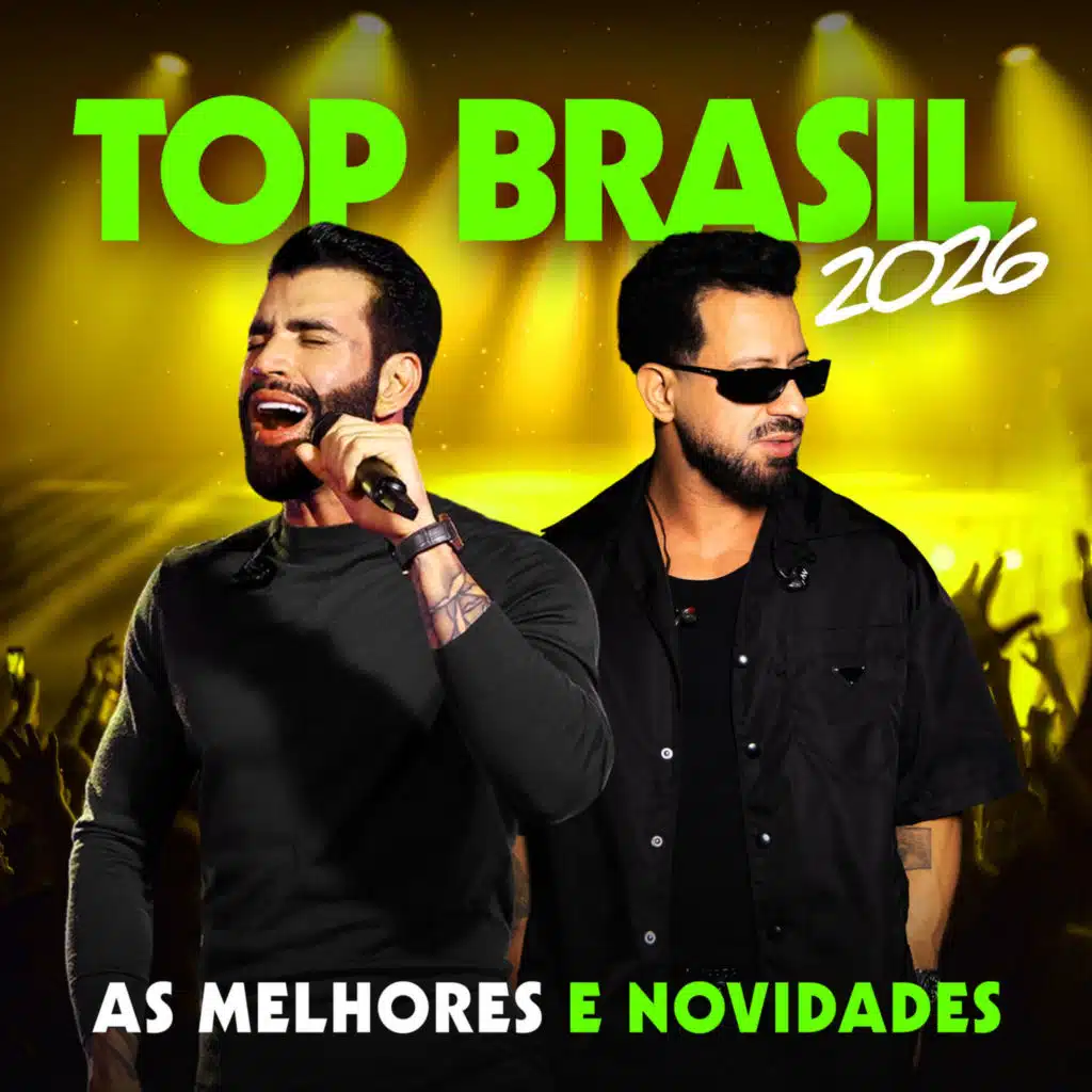 Top Brasil 2026 - As Melhores e Novidades (Ao Vivo)