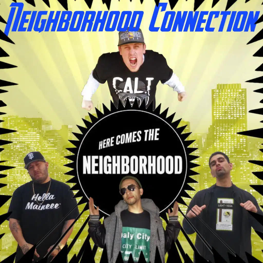 Here Comes The Neighborhood