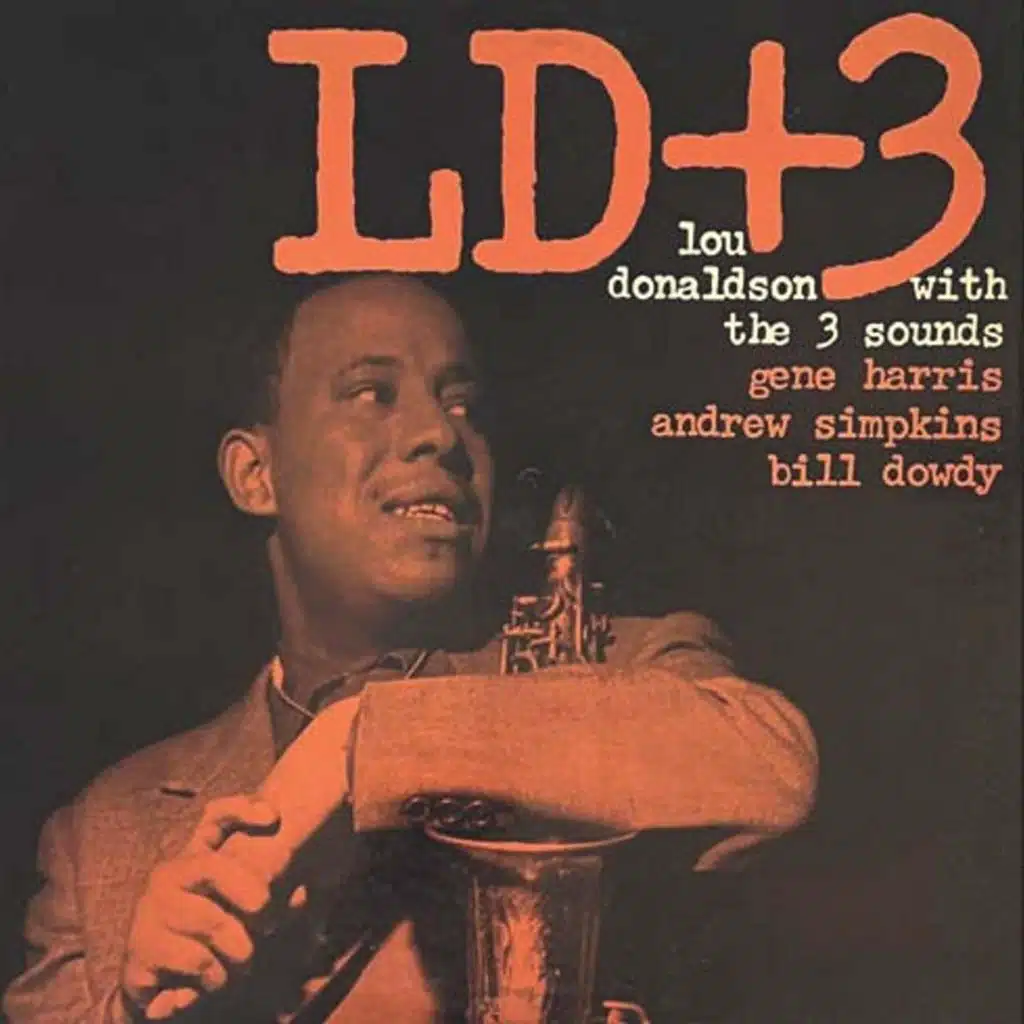 Lou Donaldson & The 3 Sounds