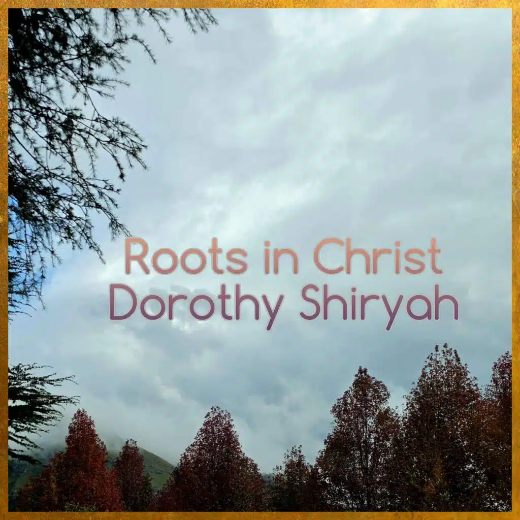 Roots in Christ