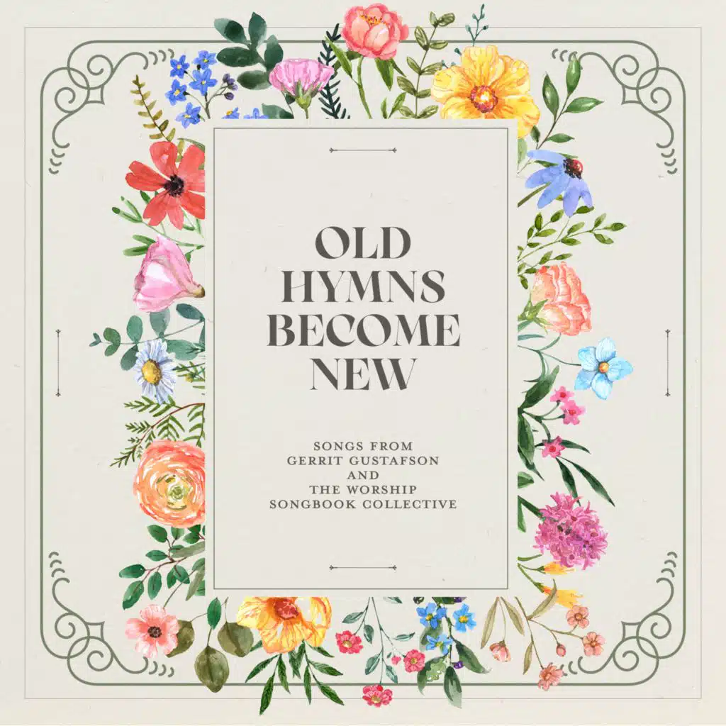 Old Hymns Become New