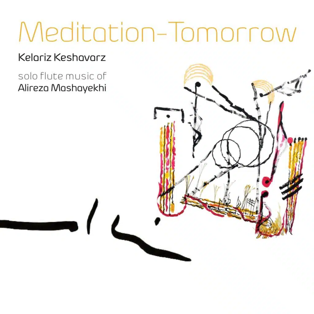 Meditation-Tomorrow: Solo Flute Music of Alireza Mashayekhi