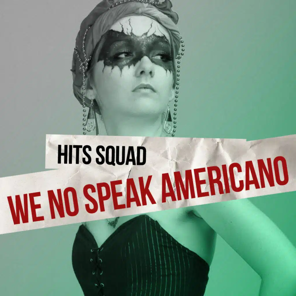 We No Speak Americano