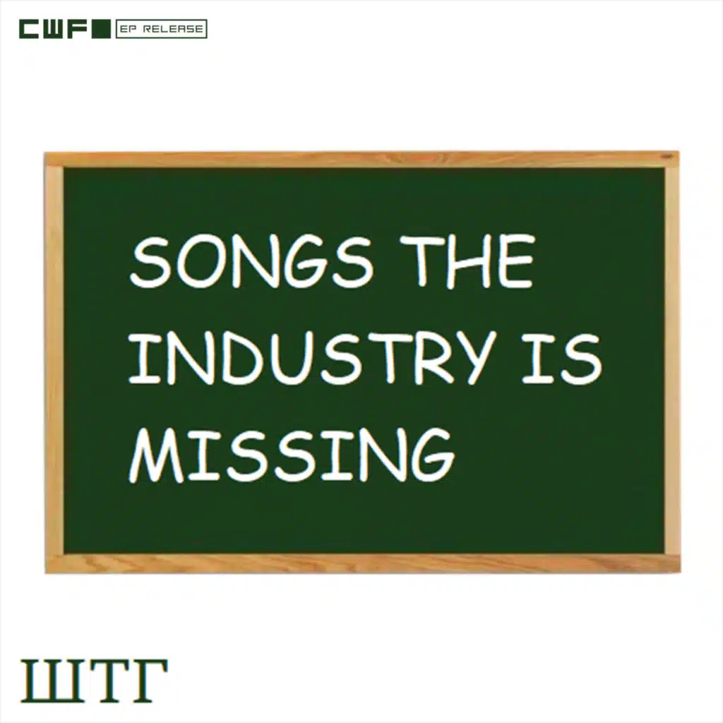 Songs the Industry is Missing