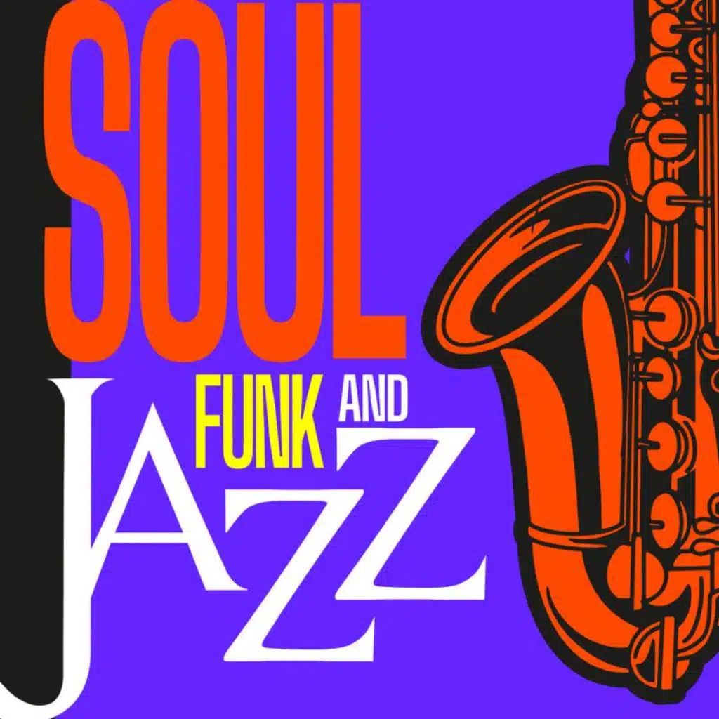 Soul, Funk and Jazz