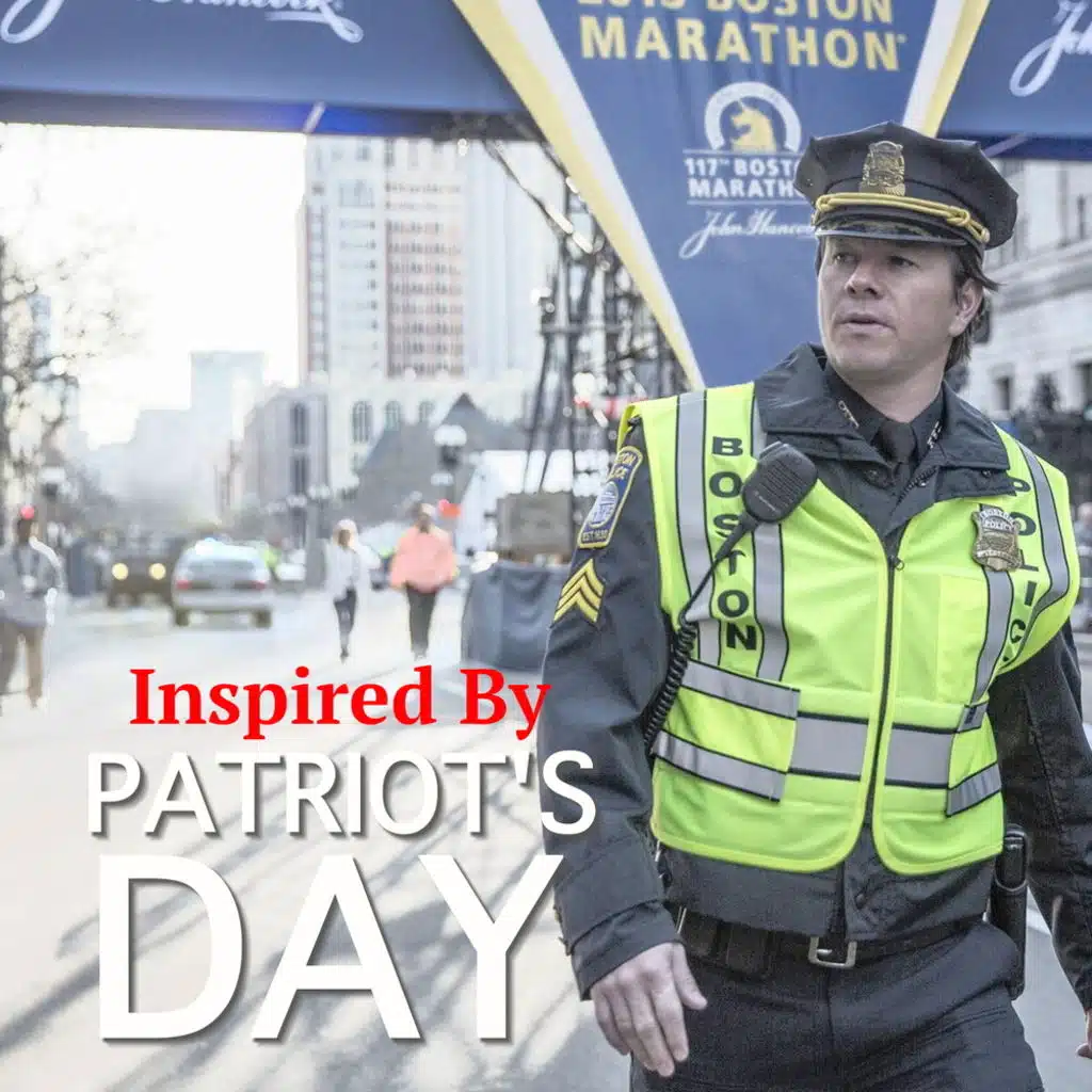 Inspired By 'Patriot's Day'