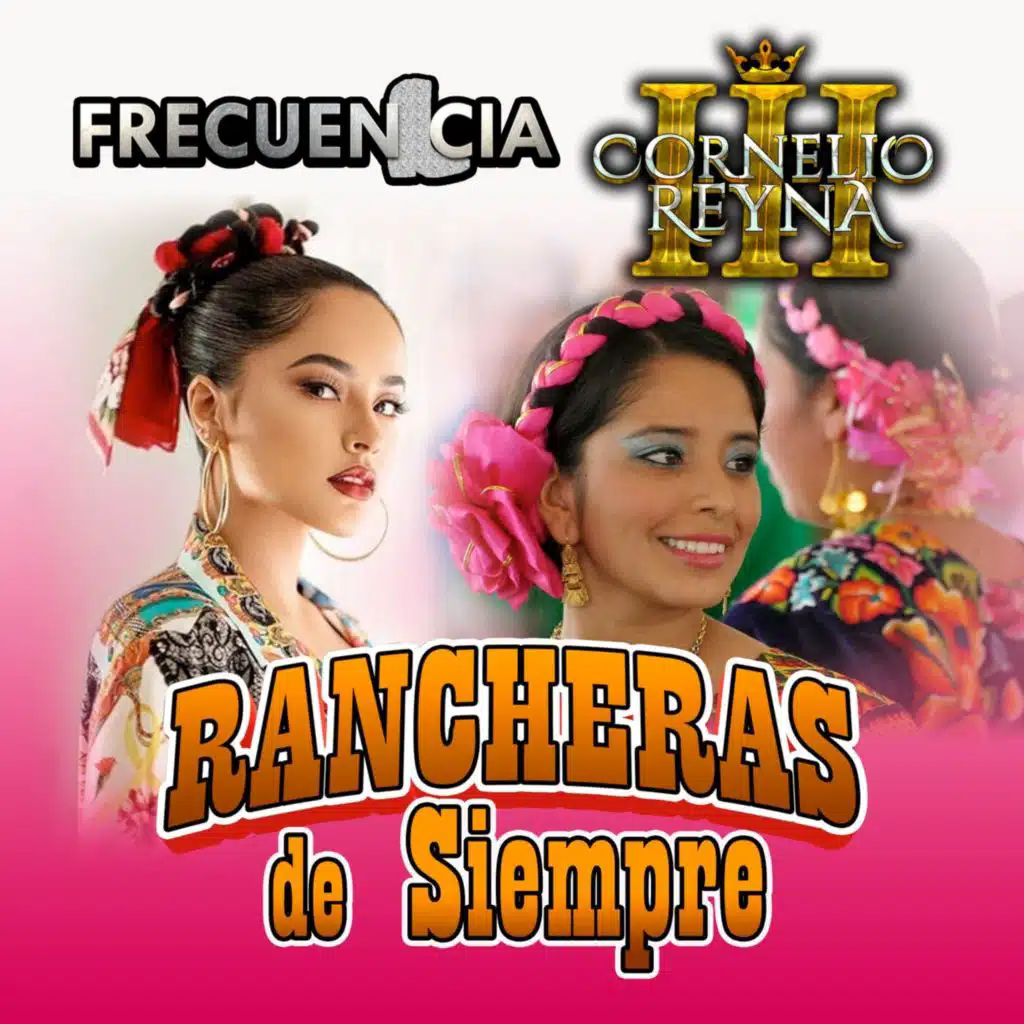 Frecuencia & Cornelio Reyna III