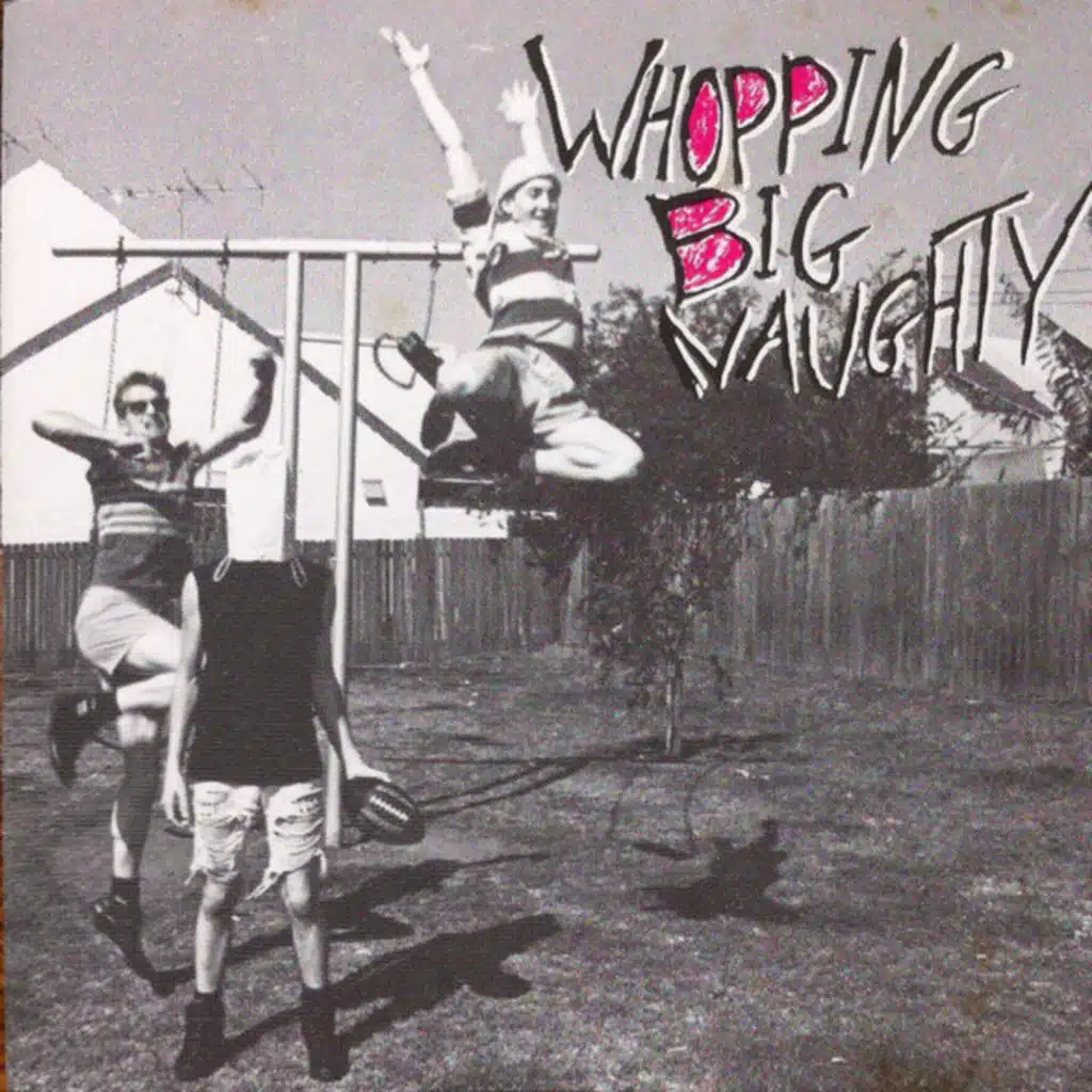 Whopping Big Naughty