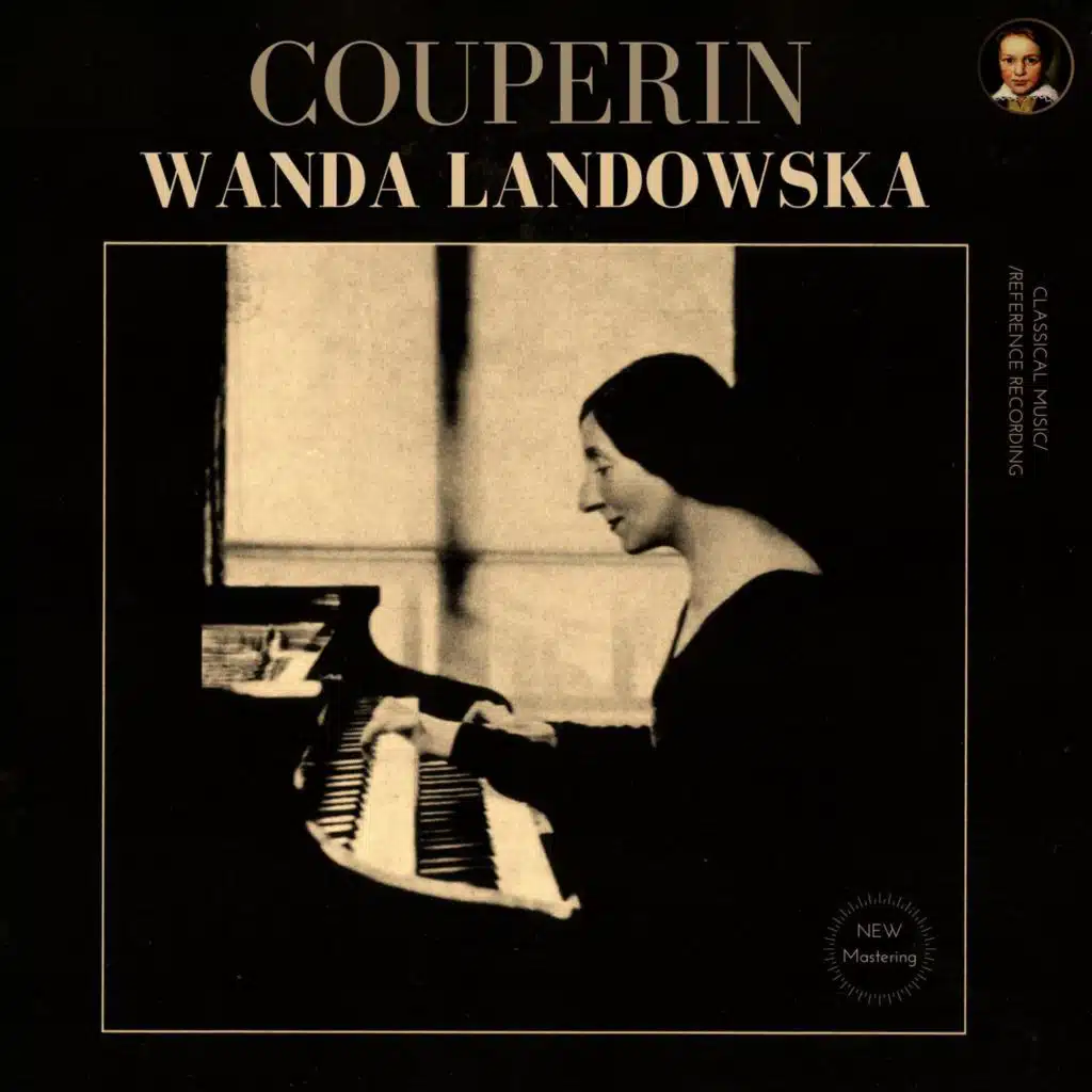 Couperin: Harpsichord Works, Livres 1-4 by Wanda Landowska (Remastered 2021)