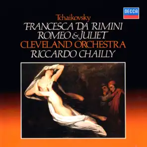 Tchaikovsky: Romeo & Juliet; Francesca da Rimini