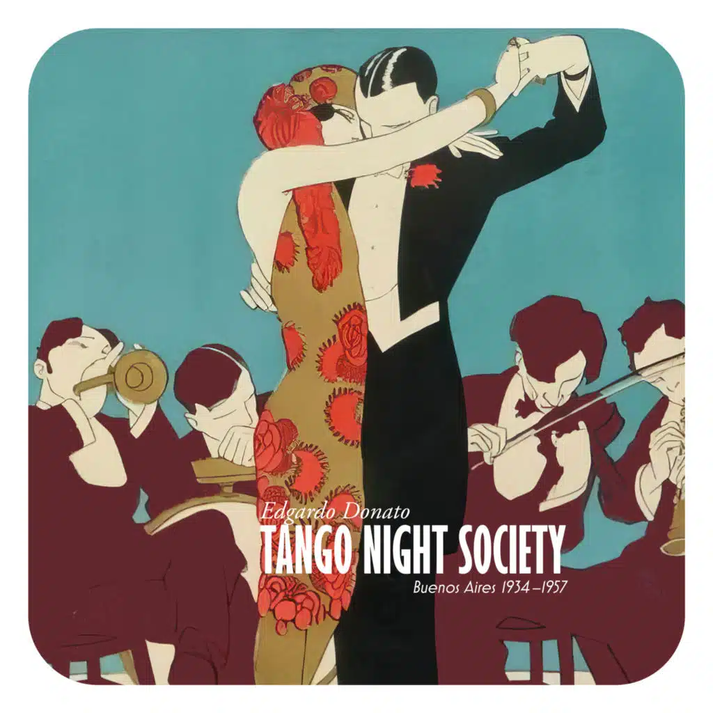 Tango Night Society - Buenos Aires 1934-1957