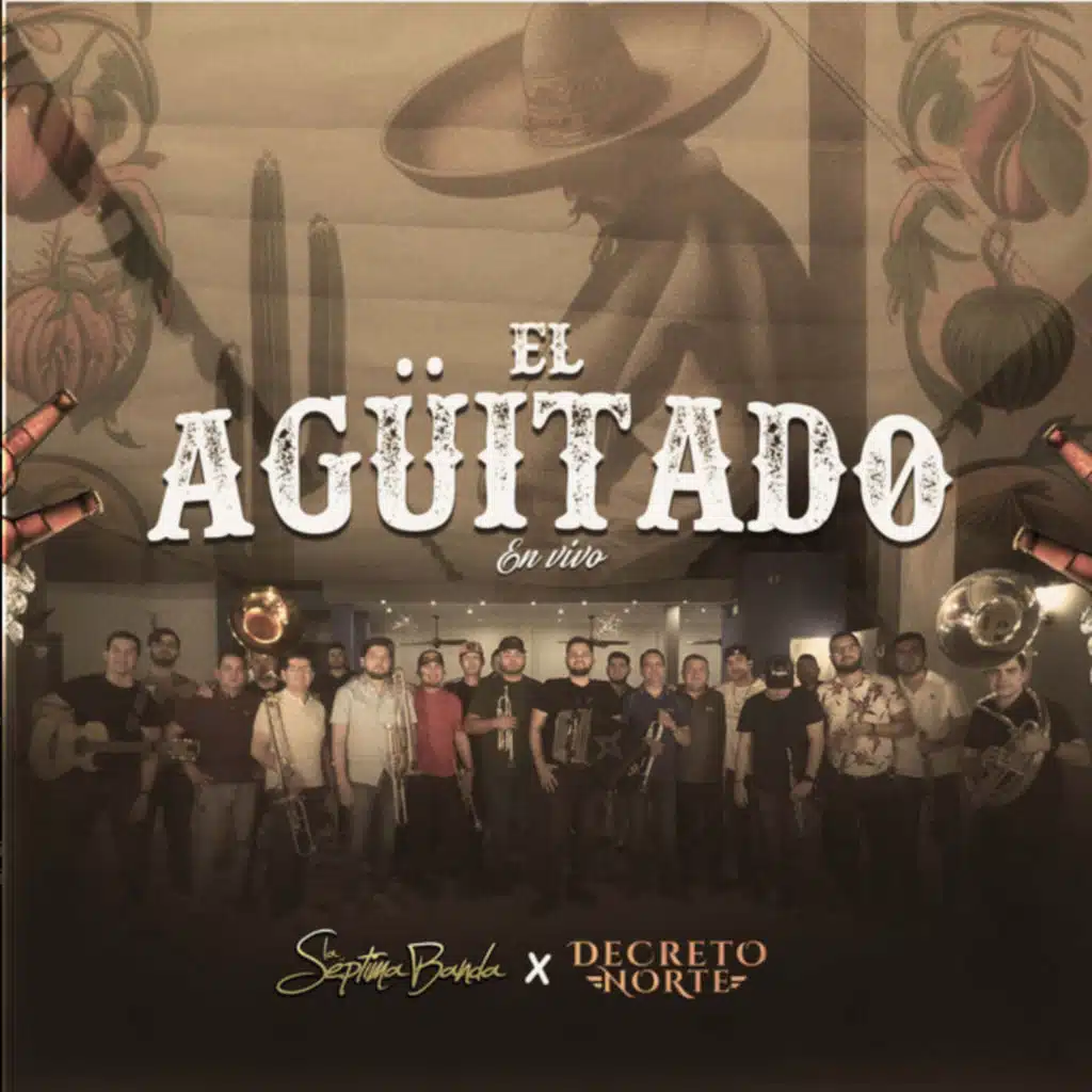 El Agüitado (En Vivo) [feat. DECRETO NORTE]