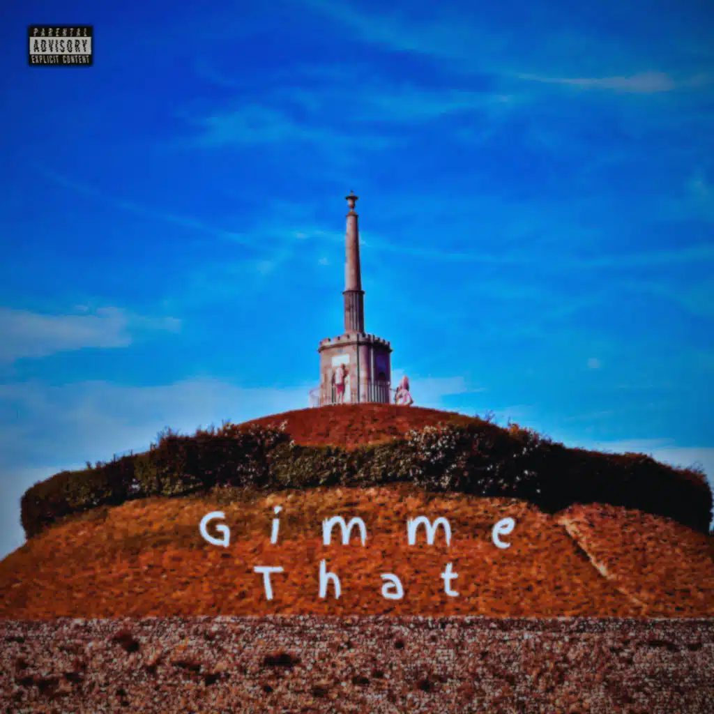 Gimme That