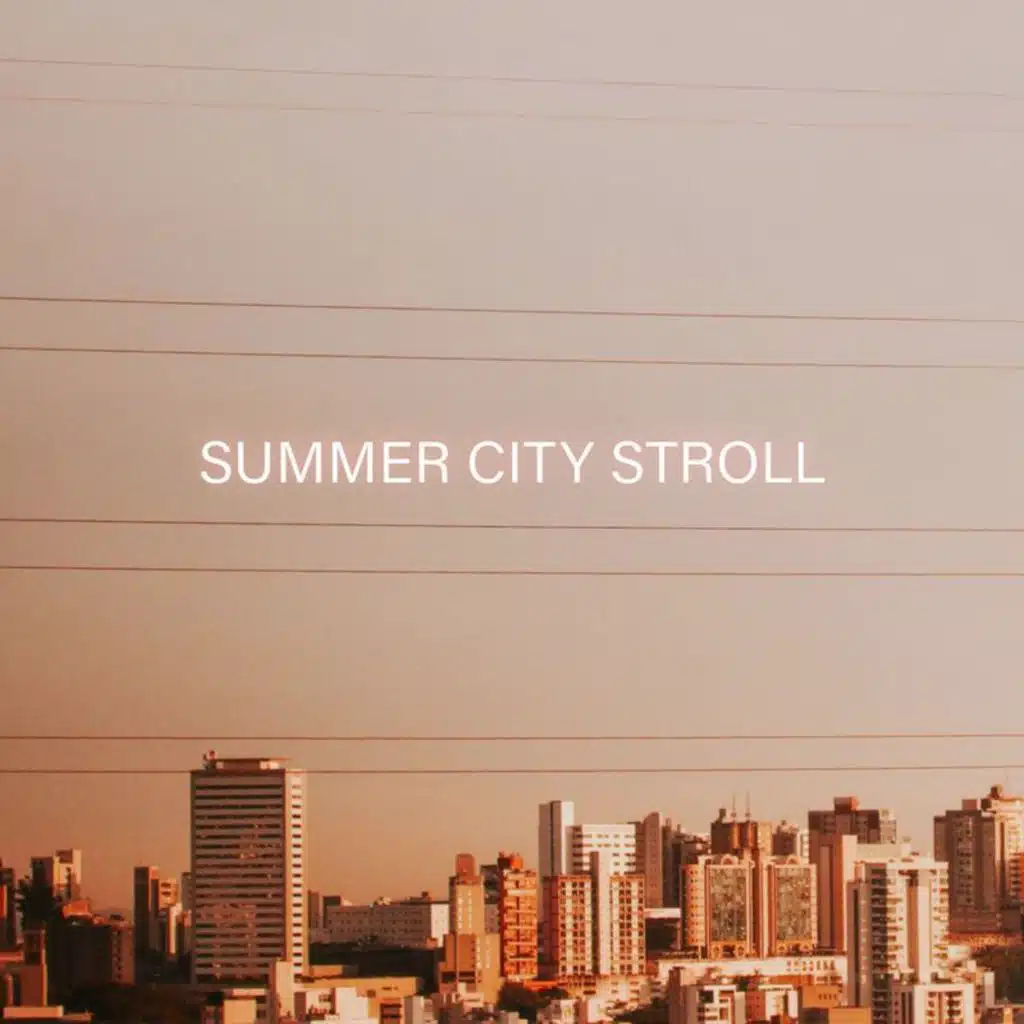 summer city stroll