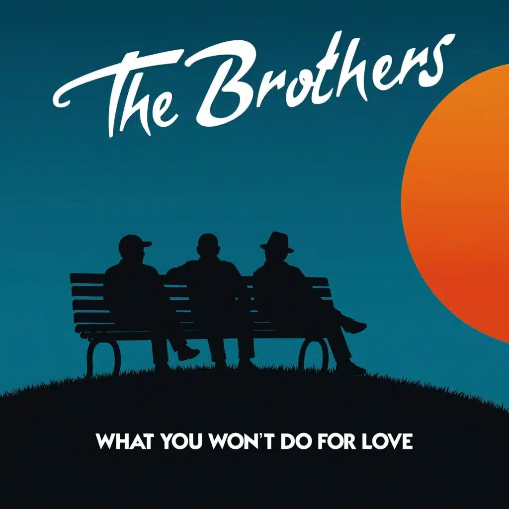What You Won't Do for Love