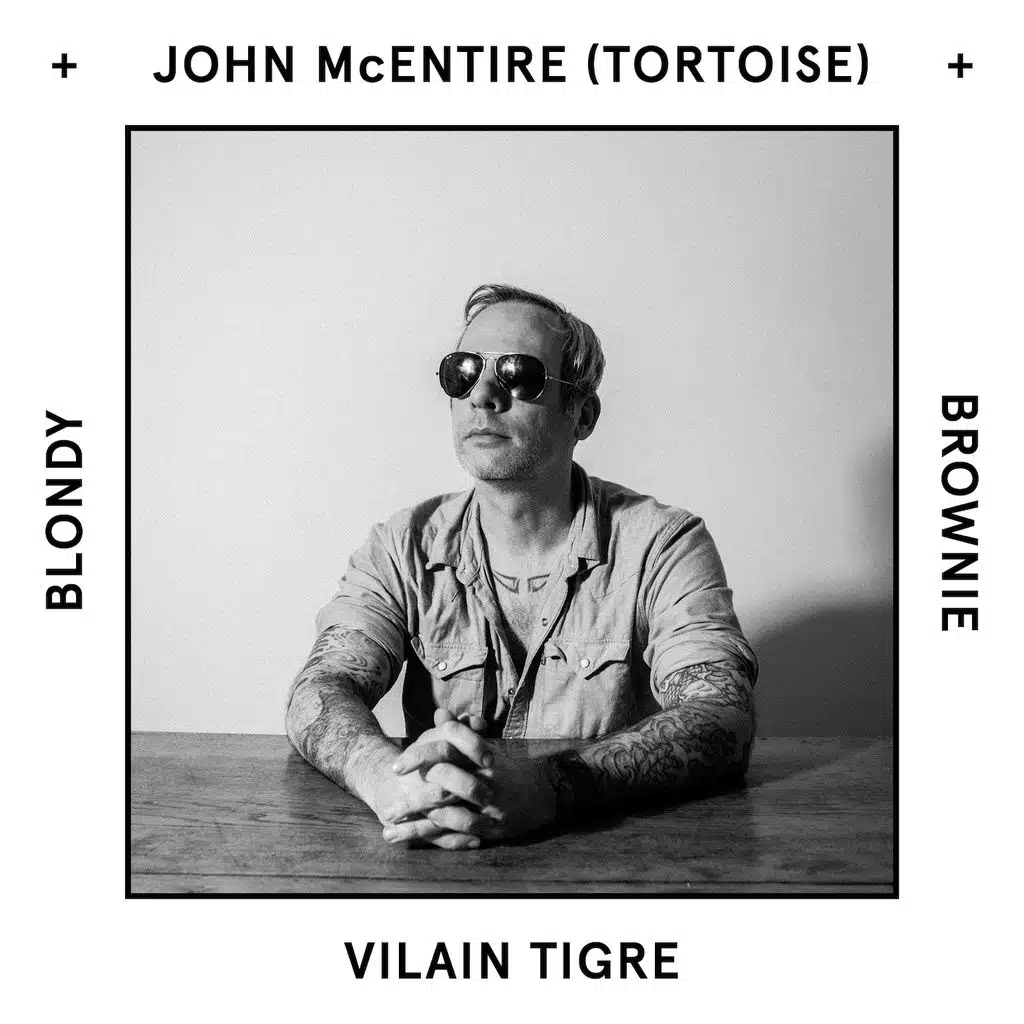 Vilain tigre (feat. John McEntire & Tortoise)