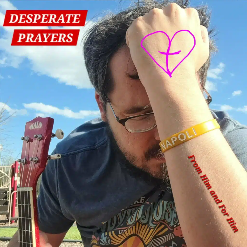 Desperate Prayers