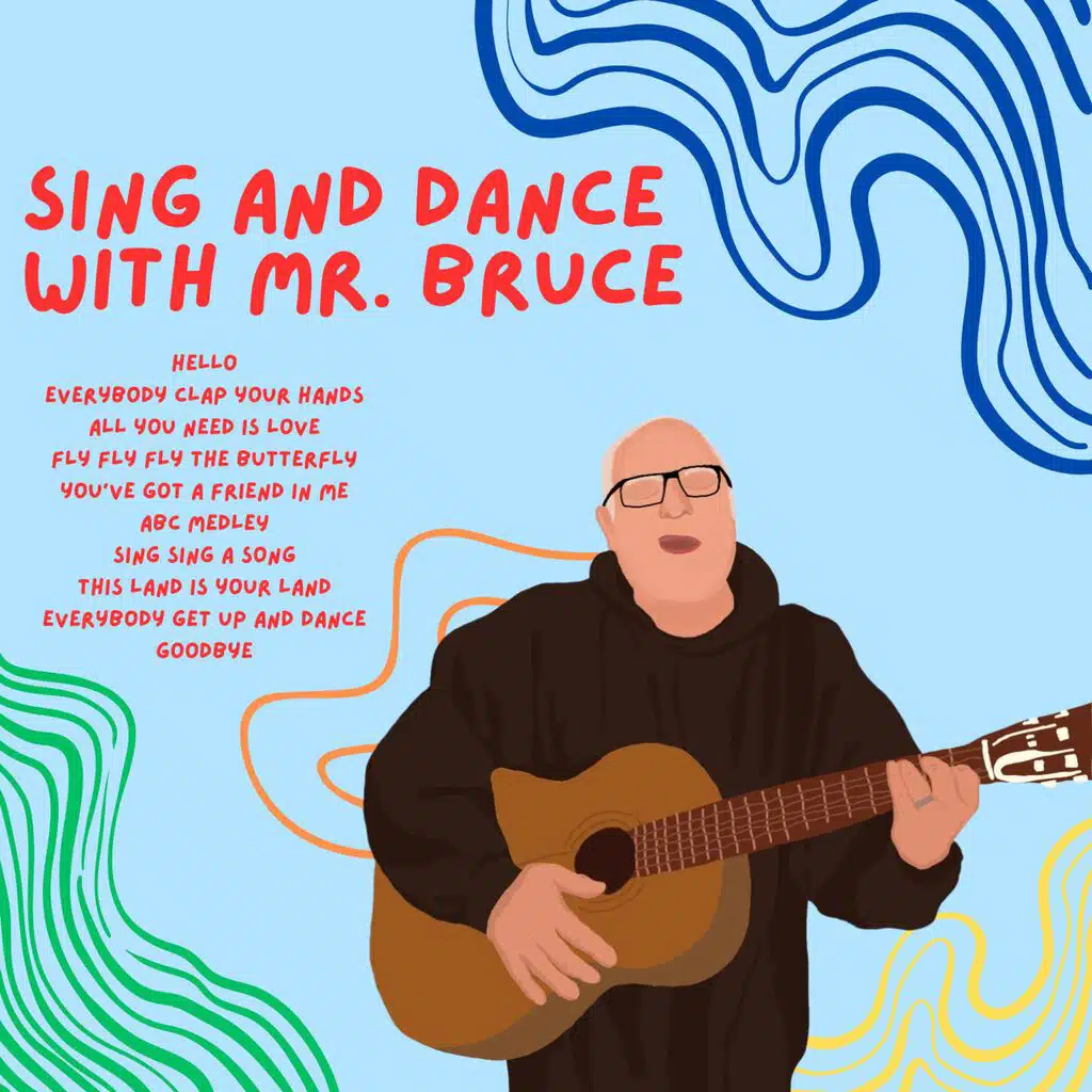 Sing And Dance With Mr. Bruce