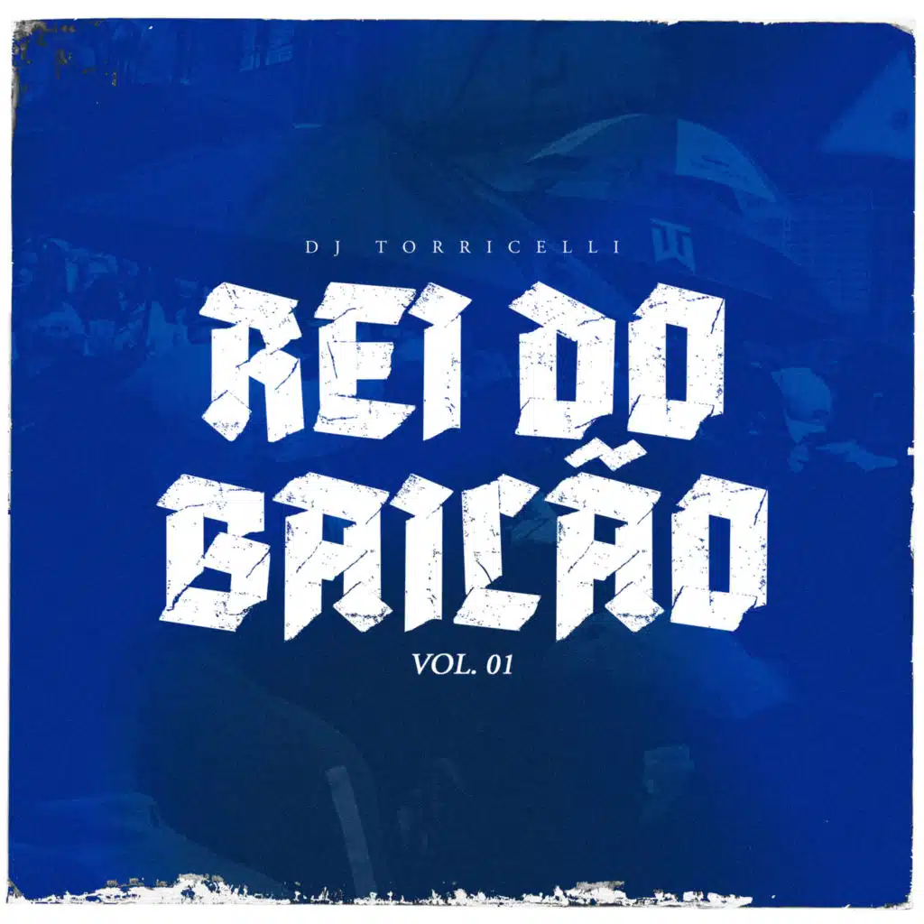 O Rei Do Bailão - Vol. 1