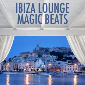 Ibiza Lounge Magic Beats