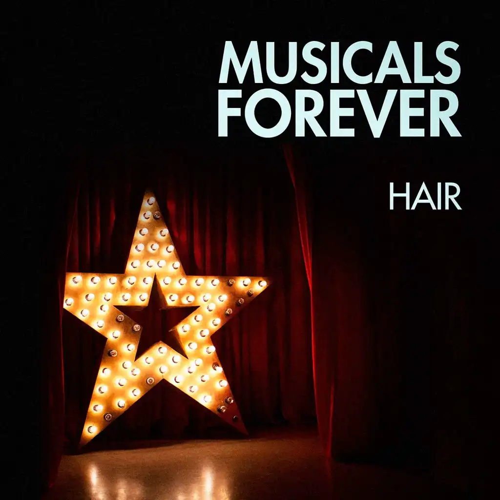 Musicals Forever: Hair