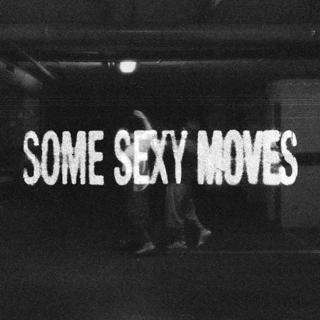 SOME SEXY MOVES