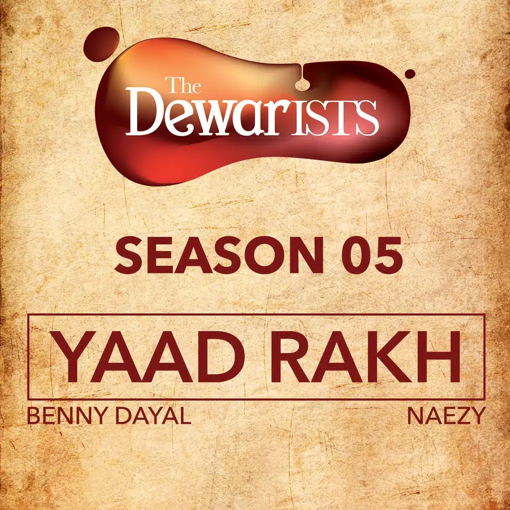 Yaad Rakh (The Dewarists, Season 5) [ft. Dub Sharma & Rajendra Acharya]