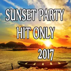 Sunset Party Hit Only 2017