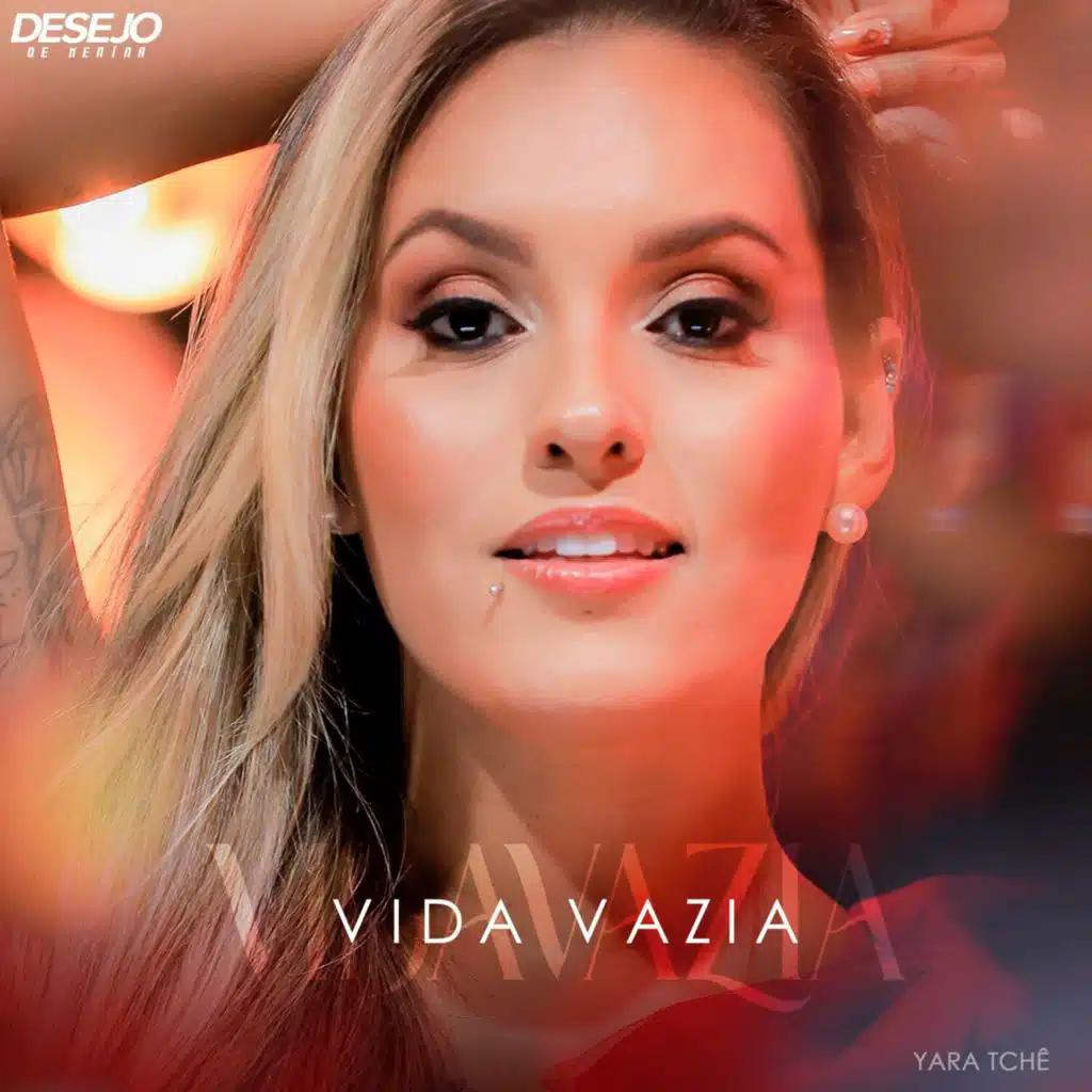 Desejo De Menina & Yara Tchê