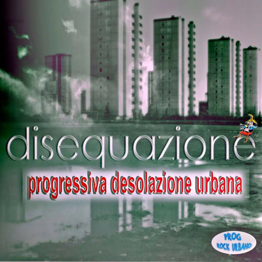Progressiva desolazione urbana (Prog rock urbano)