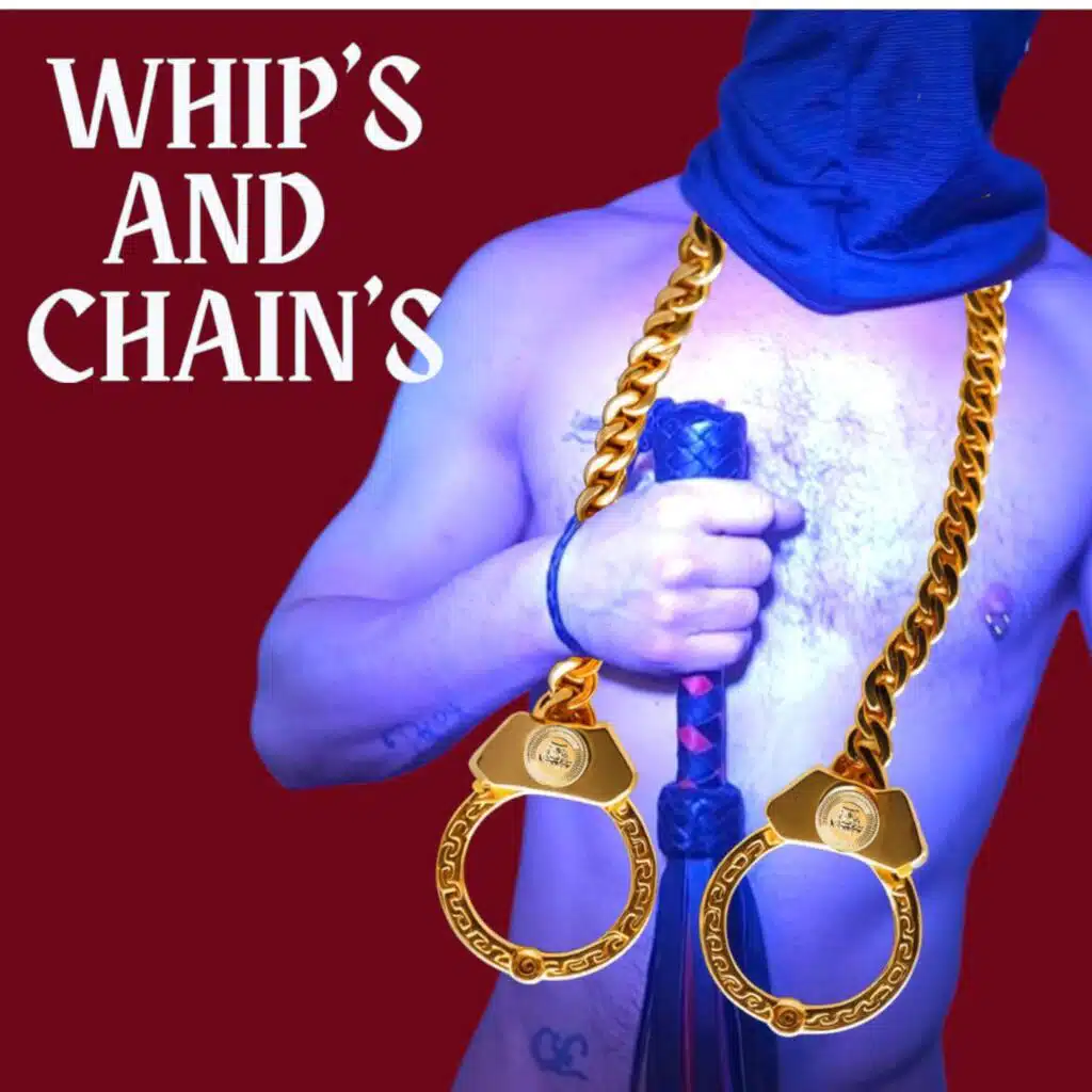 WHIP'S AND CHAINS