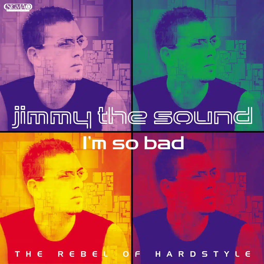 I'm So Bad (The Rebel of Hardstyle)