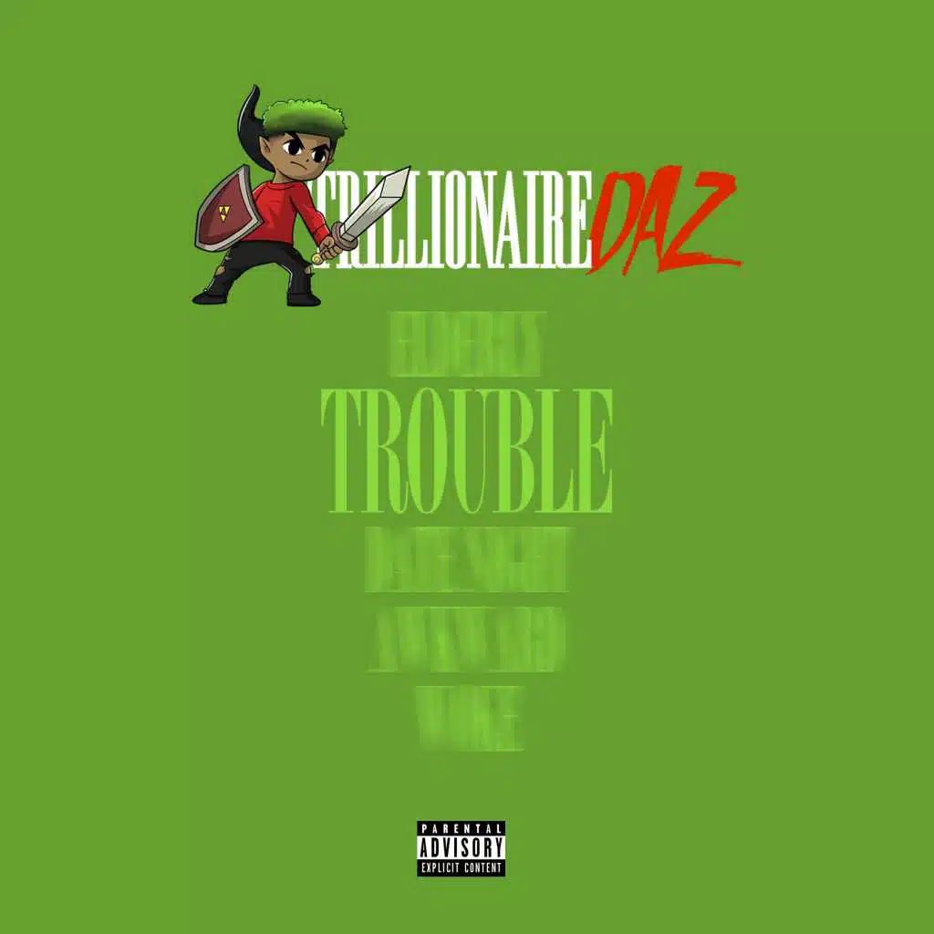 TROUBLE