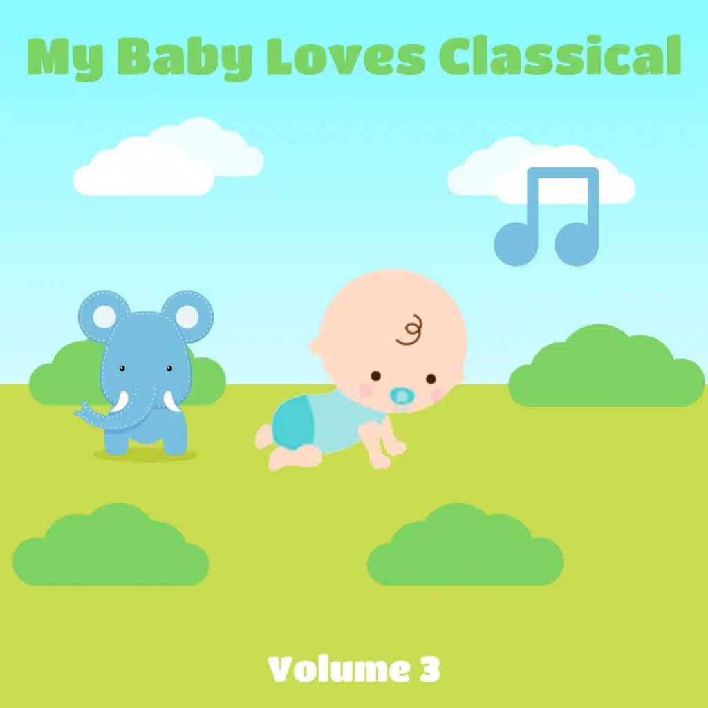 My Baby Loves Classical, Volume 3