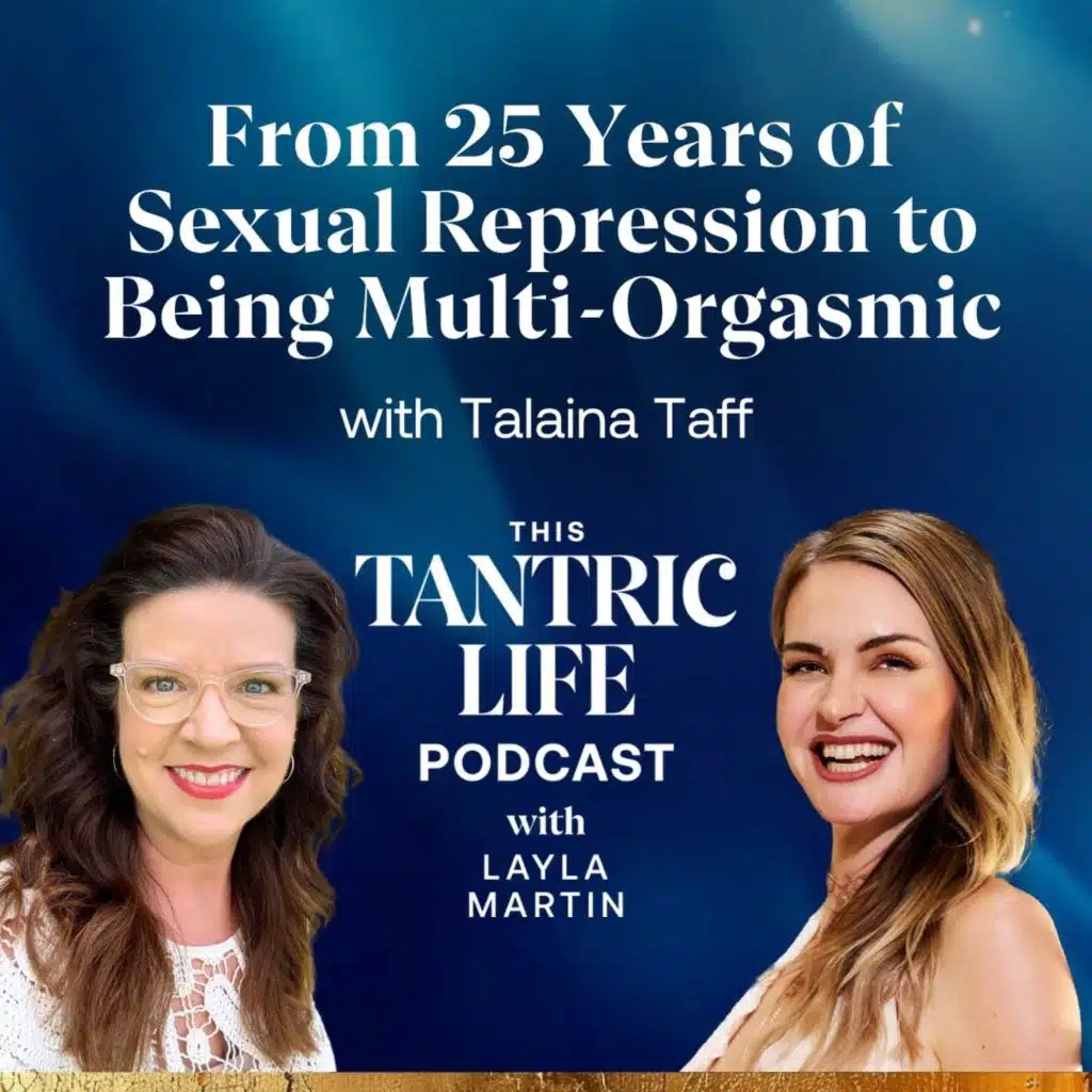 From 25 Years of Sexual Repression to Being Multi-Orgasmic