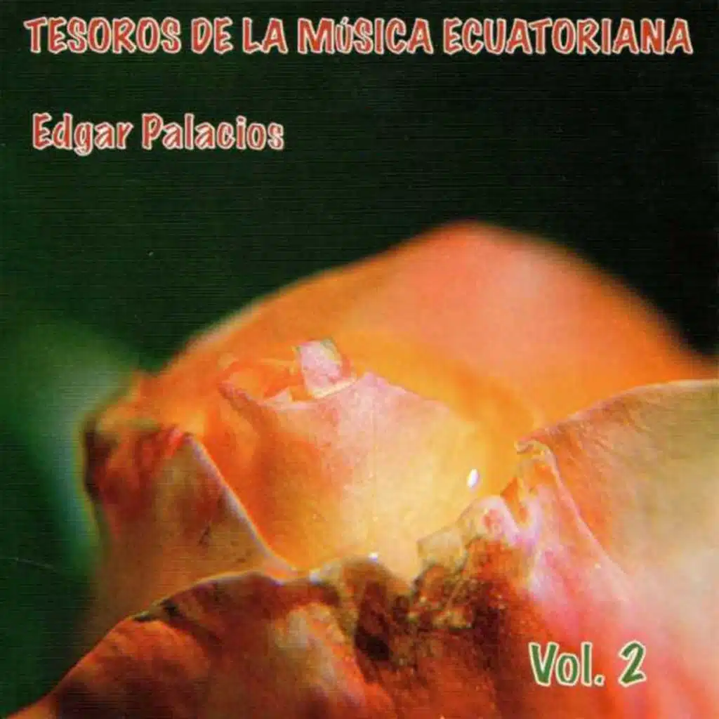 Tesoros de la Música Ecuatoriana, Vol. 2