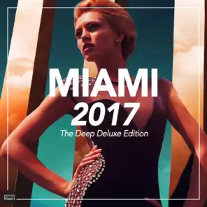 Miami 2017 - The Deep Deluxe Edition