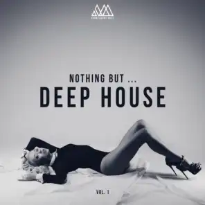 Nothing but... Deep House, Vol. 1