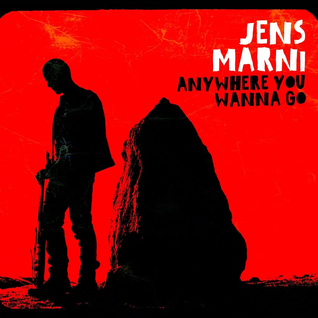 Anywhere You Wanna Go