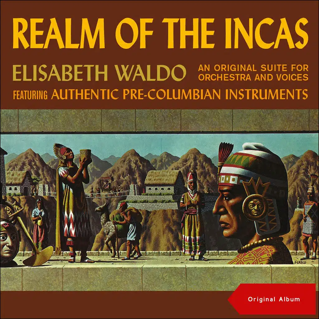 Realm Of The Incas (An Original Suite for Orchestra and Voice (Original Album))