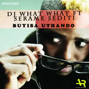 Buyisa Uthando (ft. Serame Sediti)
