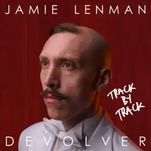 Devolver (Track by Track Commentary)