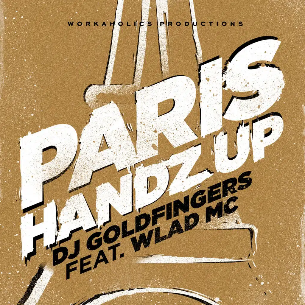 Paris Handz Up (ft. Wlad MC)